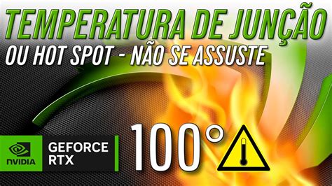 Hot Spot Ou Temperatura De Jun O Nvidia Como Monitorar Nvidiabrasil