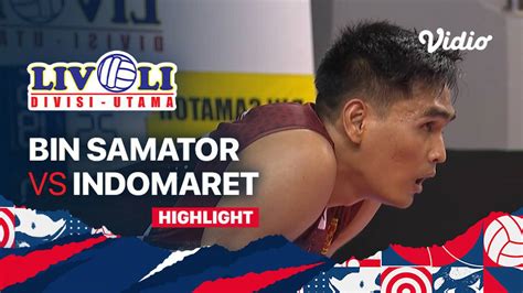 Highlights Bin Samator Vs Indomaret Livoli Divisi Utama Putra