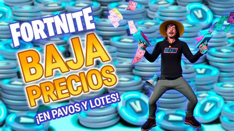 FORTNITE BAJA SUS PRECIOS Paga MENOS Por Pavos Y Lotes De Skins