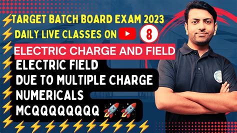 Electric Field Due To Multiple Charges Physics Class Th Cbse Board