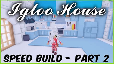 Adopt Me Igloo House Aesthetic Speed Build Part Youtube