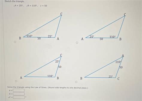 Solved Sketch The Triangle ∠a 25∘ ∠b 110∘ C 50 Solve The