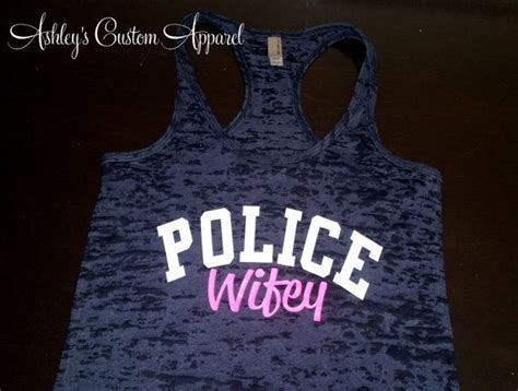 Police Officers Wife Police Wifey Police Etsy Police Wife Shirt