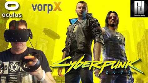 Cyberpunk 2077 Runs A Dream In Vr With Vorpx Oculus Rift S Rtx