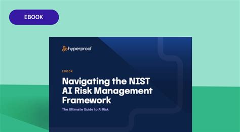 NIST AI Risk Management Framework The Ultimate Guide