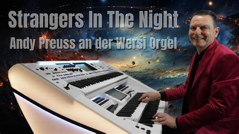 Strangers In The Night Andy Preuss An Der Wersi Orgel Instrumental