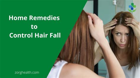 Home Remedies To Control Hair Fall Zorg Health