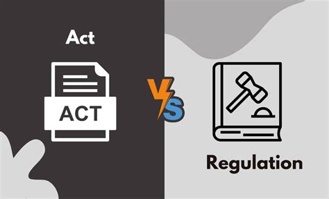 Act Vs Regulation Whats The Difference With Table