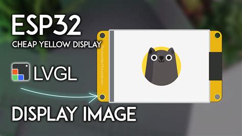 ESP32 CYD With LVGL Display Image On The Screen Random Nerd Tutorials