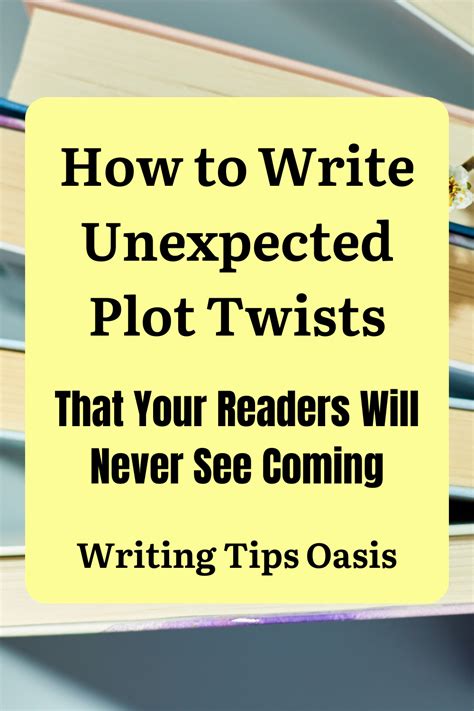 How To Write Unexpected Plot Twists Writing Tips Oasis A Website