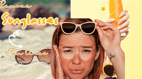 The Ultimate Guide To Sunglass Tan Lines Home Remedies For Beauty