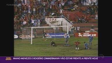 Globo Esporte Rs Mano Menezes E Rog Rio Zimmermann V O Estar Frente A