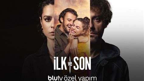 Lk Ve Son Yeni B L Mler Hangi G Nler Saat Ka Ta Lk Ve Son B L M