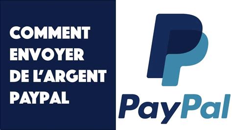 Guide étape par étape pour envoyer de l argent via PayPal Guide