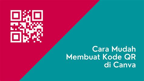 Cara Mudah Membuat Kode Qr Di Canva Inwepo