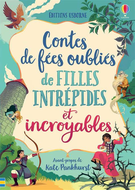 Contes de fées oubliés de filles intrépides et incroyables Collectif