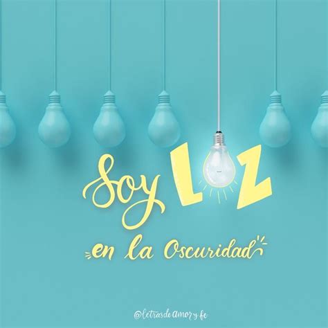Frase Ser Luz En La Oscuridad Ser De Luz Decoración De Unas La Luz