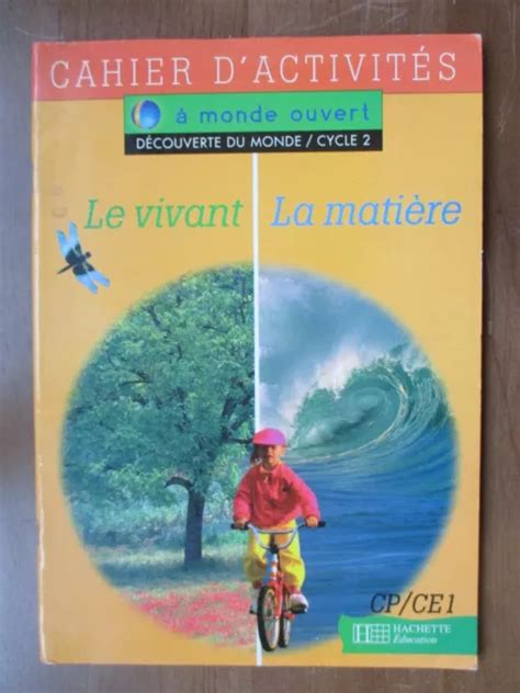 Cahier D Activit S D Couverte Du Monde Le Vivant La Mati Re Cp Ce