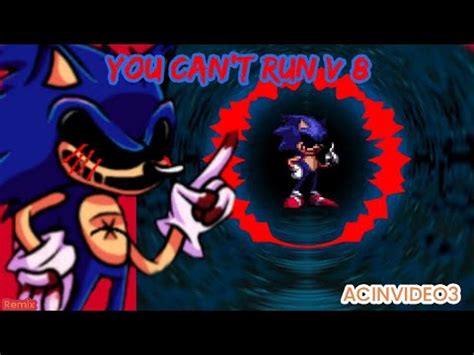 You Can T Run V Encore Sonic Exe Friday Night Funkin By Acinvideo