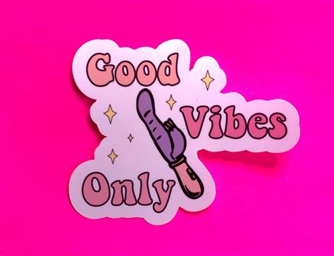 Good Vibes Only Feminist Sticker Vibrator Sticker Sex Etsy