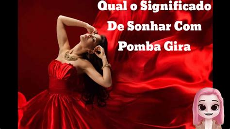 O Que Significa Sonhar Com Pomba Gira - Qual O significado de sonhar com Pomba Gira - YouTube