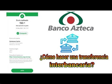 Transferencia De Banco Azteca A Otro Banco Gu A Paso A Paso