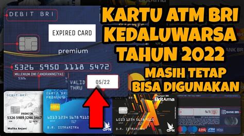 Kartu ATM BRI Kedaluwarsa Expired Tahun 2022 Masih Tetap Bisa