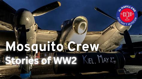 Mosquito Crew Stories Of Ww2 What Was It Really Like Youtube