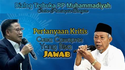 Hanya Cak Imin Yang Bisa Jawab Pertanyaan Kritis Dr H As Ad Ibrahim