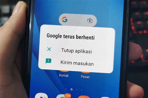 Sering Eror Ini Cara Mengatasi Google Terus Berhenti Di Hp Android