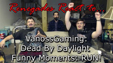 Renegades React To VanossGaming Dead By Daylight Funny Moments