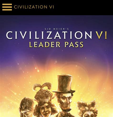 New Civilization Dlc Leader Pass Civfanatics