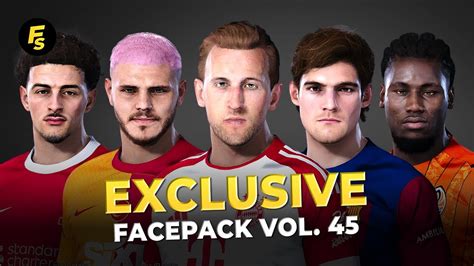 Exclusive Facepack Vol 45 Football Life 2024 And Pes 2021 Pc Youtube