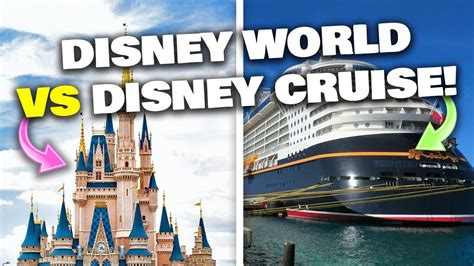 Disney World Vs Disney Cruise Which Is Better For Your Vacation Youtube