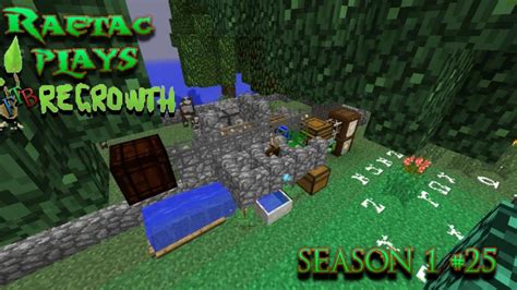 Raetac Plays FTB Minecraft Regrowth Pack Season 1 Episode 25 Rolling