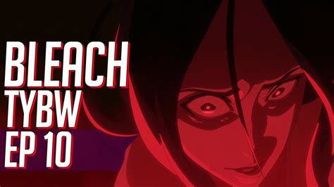 BLEACH TYBW Episode 10 UNOHANA VS KENPACHI UNOHANAS BANKAI LOOKS