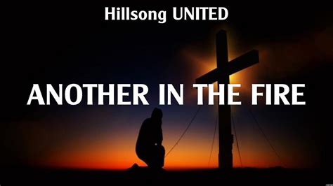 Another In The Fire Hillsong UNITED Lyrics Good Grace Hold On To