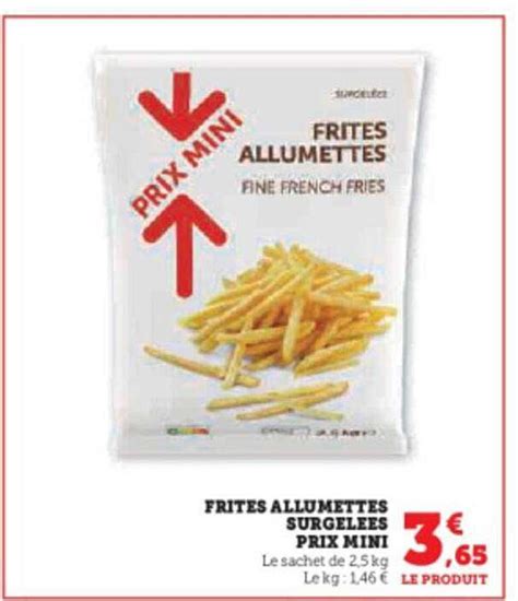 Promo Frites Allumettes Surgelées Prix Mini chez Hyper U iCatalogue fr