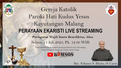 Misa Streaming Peringatan Wajib Santo Benediktus Abas Selasa 11