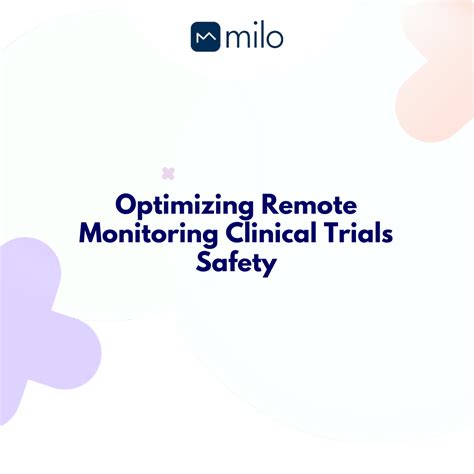 Optimizing Remote Monitoring Clinical Trials Safety