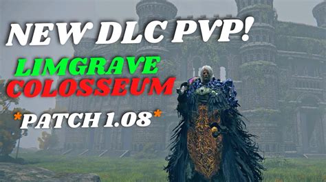 Limgrave Colosseum Elden Ring How To Play The New Colosseum Dlc Pvp