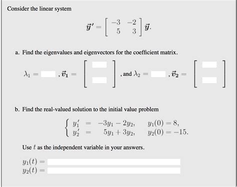 Solved Consider The Linear System Find The Eigenvalues And Chegg