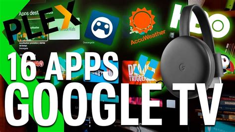 Las Mejores Apps Para Tu Chromecast Con Google Tv Youtube