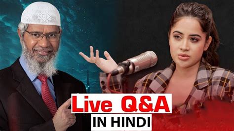 🔴indian Actress Arshi Khan And Dr Zakir Naik Live Face To Face Youtube