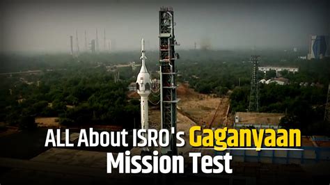 Gaganyaan Mission All You Need To Know About Isros Gaganyaan Mission