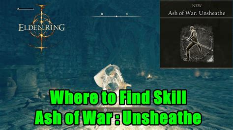 Elden Ring Where To Find Skill Ash Of War Unsheathe Youtube