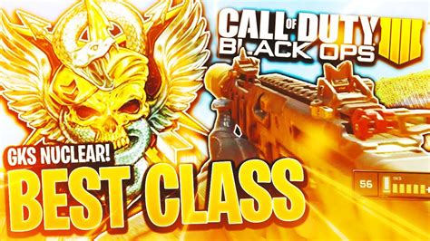 Bo Black Ops Gks Nuclear Class Setup Gks Best Class Setup Black