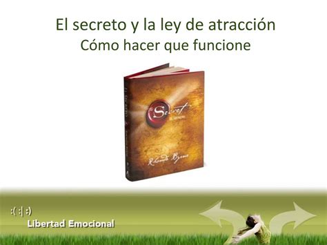 El Secreto Y La Ley De Atracción Cómo Hacer Que Funcione Ppt