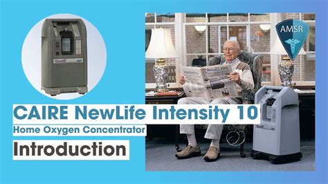 Introduction To The Caire Airsep Newlife Intensity Home Oxygen