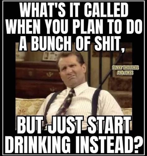 Pin By L Mulvehill On Liquor Memes Humor Funny Thoughts Alcohol